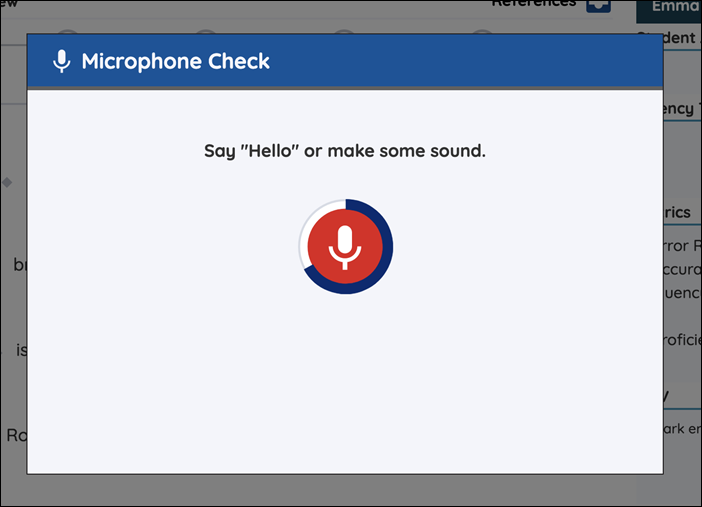 An image of the Microphone check screen with a red microphone check button in the center and a message asking you to say something.
